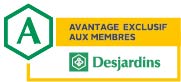 Avantage exclusif aux membres Desjardins